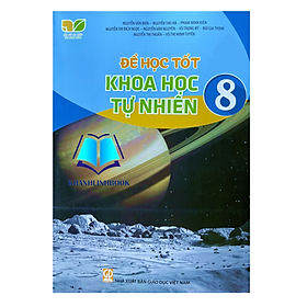 Sách - Để học tốt khoa học tự nhiên 8 ( kết nối tri thức với cuộc sống)