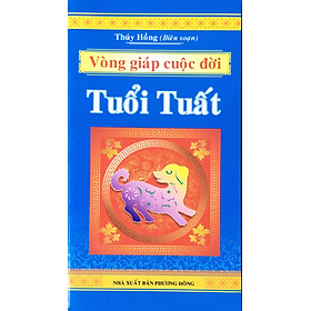 [Download Sách] Vòng Giáp Cuộc Đời Tuổi Tuất (ND)