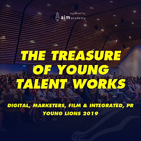 Tài Liệu Marketing - Gói World Class - Bài Thi Young Lions 2019 - 4 Hạng Mục Digital, Marketers, Film & Integrated, PR - Chuẩn quốc tế - Học mọi nơi - VYL_WC_30- Khóa học online [Độc Quyền AIM ACADEMY]