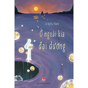 Sách Ở Ngoài Kia Đại Dương