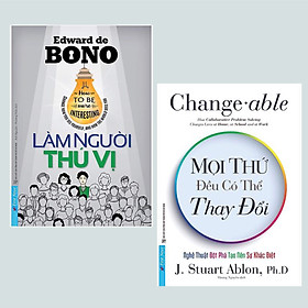 Combo Sách Kỹ Năng Sống Thay Đổi Cuộc Đời: Làm Người Thú Vị + Mọi Thứ Đều Có Thể Thay Đổi / Thay đổi cách bạn nhìn thấy bản thân mình và thế giới sẽ thay đổi cách nhìn nhận với bạn