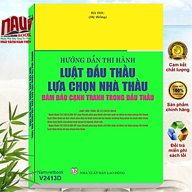 Hình ảnh Sách Hướng Dẫn Thi Hành Luật Đấu Thầu, Lựa Chọn Nhà Thầu Đảm Bảo Cạnh Tranh Trong Đấu Thầu - V2413D