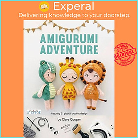 Sách - Amigurumi Adventure - 21 Playful Crochet Designs by Clare Cooper (UK edition, paperback)