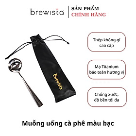 Muỗng thử nếm cà phê chính hãng Brewista -  304 Stainless Steel 