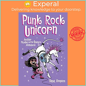 Sách - Punk Rock Unicorn : Another Phoebe and Her Unicorn Adventure by Dana Simpson (US edition, paperback)