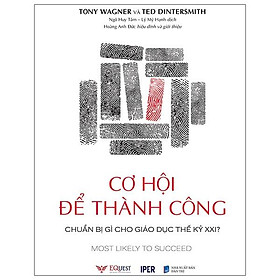 Cơ Hội Để Thành Công - Chuẩn Bị Gì Cho Giáo Dục Thế Kỷ XXI