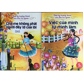 Hình ảnh Nhật Ký Trưởng Thành Của Những Đứa Trẻ Ngoan Hai Cuốn Cha Mẹ Không Phải Người Đầy Tớ Của Tôi và Việc Của Mình Tự Mình Làm