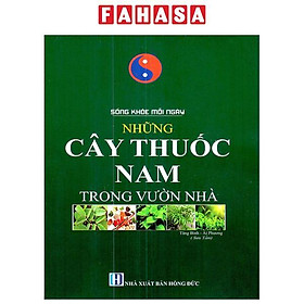 Sách - Sống Khỏe Mỗi Ngày - Những Cây Thuốc Nam Trong Vườn Nhà