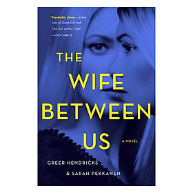 Nơi bán The Wife Between Us: A Novel - Giá Từ -1đ