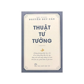 Sách - Thuật tư tưởng ( Tái bản )