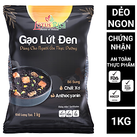 Gạo Lứt  Đen Lotus Rice 1kg - Tốt cho những người ăn thực chăm sóc - Dễ ăn dễ dàng nấu