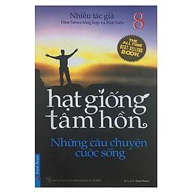 Hạt Giống Tâm Hồn - Tập 8 (Tái Bản 2016)