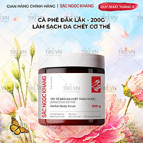 Tẩy tế bào da chết thảo dược dành cho cơ thể Sắc Ngọc Khang hũ 200g