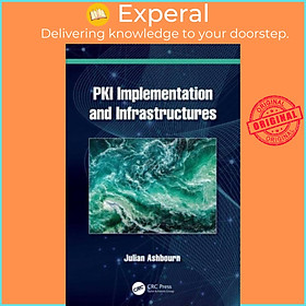 Sách - PKI Implementation and Infrastructures by Julian Ashbourn (UK edition, paperback)