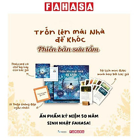 Sách - Trốn Lên Mái Nhà Để Khóc - Ấn Bản Sưu Tầm - Bìa Cứng - Tặng Kèm Bộ Lịch Mini 2026 Được Minh Họa Bởi Tác Giả + Đế Lịch Gỗ + Postcard Độc Quyền Có Chữ Ký Tác Giả + Thiệp Thông Điệp Ngẫu Nhiên - Độc Quyền Fahasa