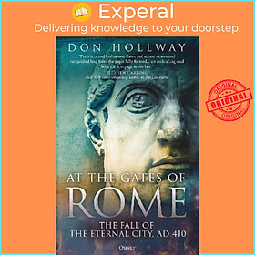 Hình ảnh Sách - At the Gates of Rome : The Fall of the Eternal City, AD 410 by Don Hollway (UK edition, hardcover)