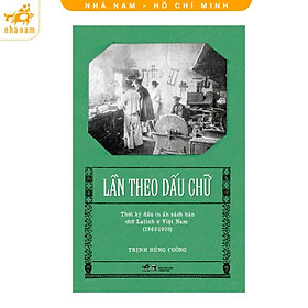Sách - Lần theo dấu chữ (Nhã Nam HCM)