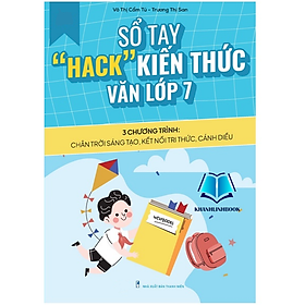 Sách - Sổ tay "hack" kiến thức văn lớp 7 ( 3 chương trình KN CTST CD ) (WU)