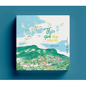 Sách THÔN QUÊ THAY MÀU ÁO - Chibooks