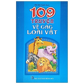 109 Truyện Về Các Loài Vật (Tái Bản)