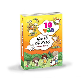 Sách - Combo 10 Vạn Câu Hỏi Vì Sao - Động Vật - Thực Vật - Đinh Tị Books