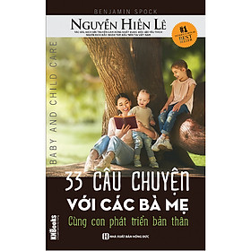 33 Câu Chuyện Với Các Bà Mẹ - Cùng Con Phát Triển Bản Thân (Bộ Sách Cha Mẹ Khéo - Con Thành Công) tặng kèm bookmark