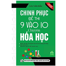 Sách - Chinh Phục Đề Thi 9 Vào 10 Chuyên Hóa Học (KV)