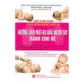 [Download Sách] Hướng Dẫn Mát-Xa Đầu Ngón Tay Dành Cho Bé 