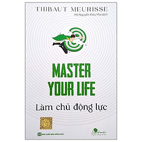 Master Your Life – Làm Chủ Động Lực