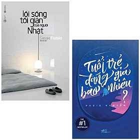 Combo Sách Tuổi Trẻ Đáng Giá Bao Nhiêu  Lối Sống Tối Giản Của Người Nhật Bộ 2 Cuốn