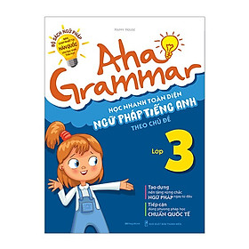 Hình ảnh Sách Aha Grammar Học nhanh toàn diện ngữ pháp Tiếng Anh lớp 3 theo chủ đề ( MG)