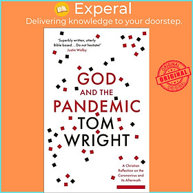 Sách - God and the Pandemic - A Christian Reflection on the Coronavirus and its Af by Tom Wright (UK edition, paperback)