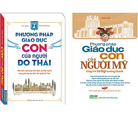 [Download Sách] Combo Phương Pháp Giáo Dục Con Của Người Mỹ Và Người Do Thái (Bộ 2 Cuốn) 