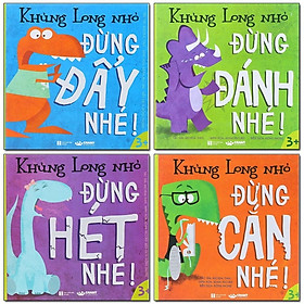 Download sách Combo 4 Cuốn KHỦNG LONG NHỎ: Đừng Đánh Nhé + Đừng Cắn Nhé + Đừng Đẩy Nhé + Đừng Hét Nhé (Truyện Kể Cho Bé Bán Chạy)