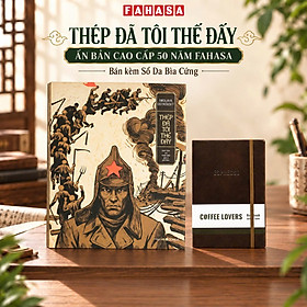 Thép Đã Tôi Thế Đấy - Ấn Bản Cao Cấp 50 Năm Fahasa Độc Quyền - Bán Kèm Sổ Da Bìa Cứng - Tiểu Thuyết
