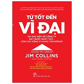 Hình ảnh Từ Tốt Đến Vĩ Đại - Jim Collins (Tái Bản 2021