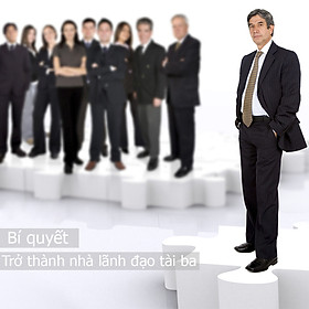 Khóa Học Bí Quyết Trở Thành Nhà Lãnh Đạo Tài Ba