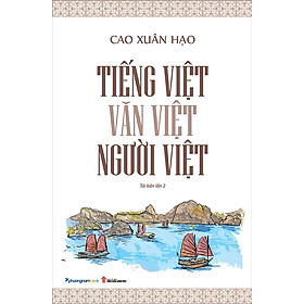 Sách Tiếng Việt - Văn Việt - Người Việt (Tái bản năm 2021)