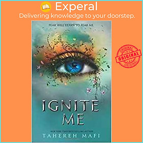 Sách - Ignite Me by Tahereh Mafi (UK edition, paperback)