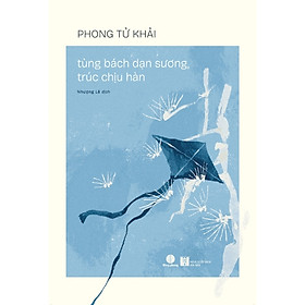 Sách Tùng Bách Dạn Sương, Trúc Chịu Hàn