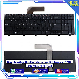 Bàn phím thay thế dành cho laptop Dell Inspiron 5720 Inspiron N7110 7720 - Hàng Nhập Khẩu