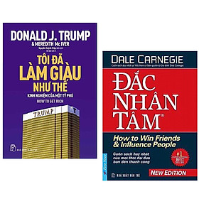 Combo 2 Cuốn : D.Trump - Tôi Đã Làm Giàu Như Thế + PQ - Đắc Nhân Tâm ( Những Cuốn Sách Tạo Nên Sức Mạnh Quan Trọng Nhất Đối Với Sự Thành Công Của Bạn )