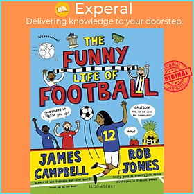 Sách - The Funny Life of Football - WINNER of The Sunday Times Children's Sports Bo by Rob Jones (UK edition, paperback)