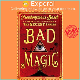 Sách - Bad Magic by Pseudonymous Bosch (UK edition, paperback)