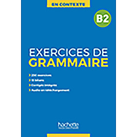 Sách học ngữ pháp tiếng Pháp trình độ B2 EN CONTEXTE - EXERCICES DE GRAMMAIRE + AUDIO MP3 + CORRIGES (B2)