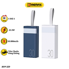 Pin dự phòng sạc nhanh Remax RPP-320 dung lượng 30000mAh có đèn pin - hỗ trợ QC 22.5 và PD 20W - Hàng Chính Hãng