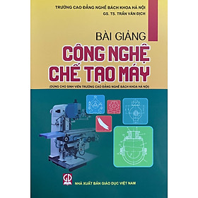 Bài giảng công nghệ chế tạo máy