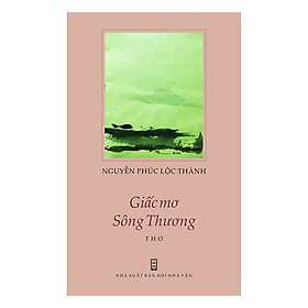 [Download Sách] Giấc Mơ Sông Thương (Khổ Nhỏ)