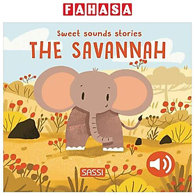 Sách ngoại văn: Sweet Sounds Stories - The Savannah - Fahasa