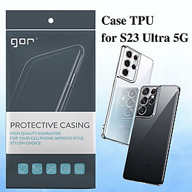 Ốp Lưng Silicone TPU Trong Suốt GOR Dành Cho Samsung Galaxy S23 Ultra / S23 Plus / S23 - Hàng Chính Hãng
